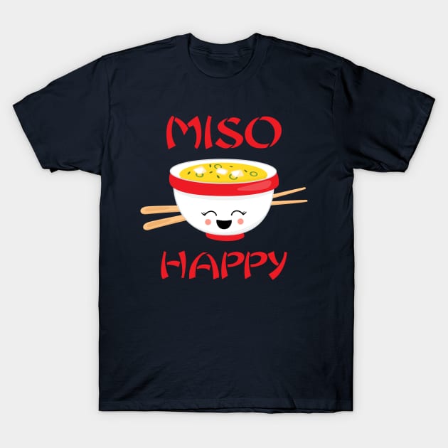 Kawaii Miso Happy T-Shirt by PinkInkArt